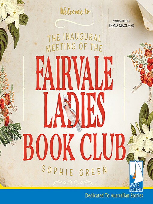 Title details for The Inaugural Meeting of the Fairvale Ladies Bookclub by Sophie Green - Available
